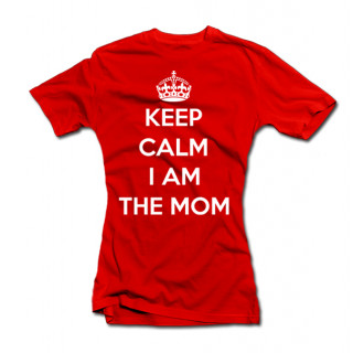 Naisten t-paidat "Keep calm I am the mom"