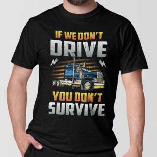 T-paidat "If we don't drive, you don't survive"