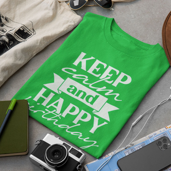 T-paidat "Keep calm and happy birthday"