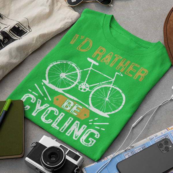 T-paidat "I'd rather be cycling"