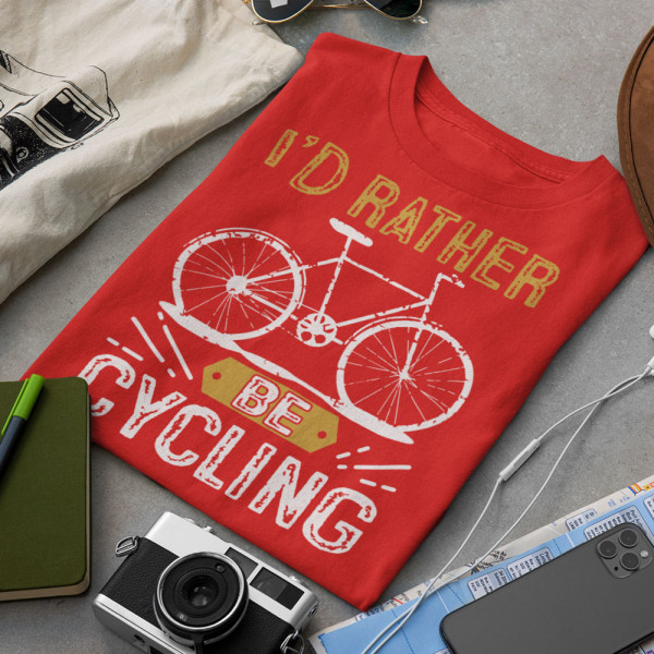 T-paidat "I'd rather be cycling"