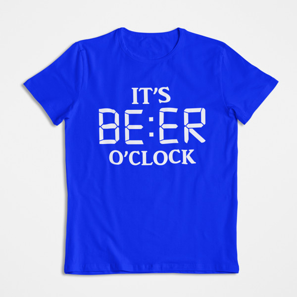 T-paidat "It's beer o'clock"