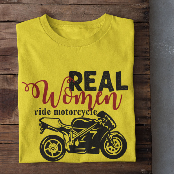 Naisten t-paidat "Real women ride motorcycle"