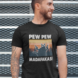 T-paita "Pew Pew Madafakas"