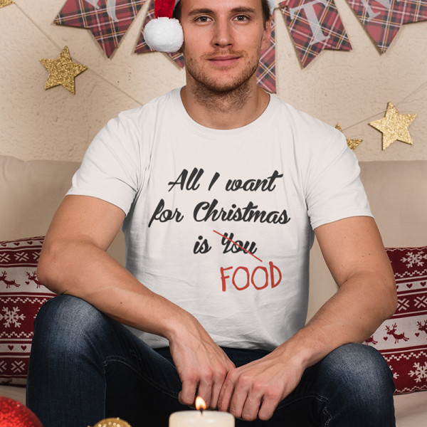 T-paidat "All I want for christmas is FOOD"