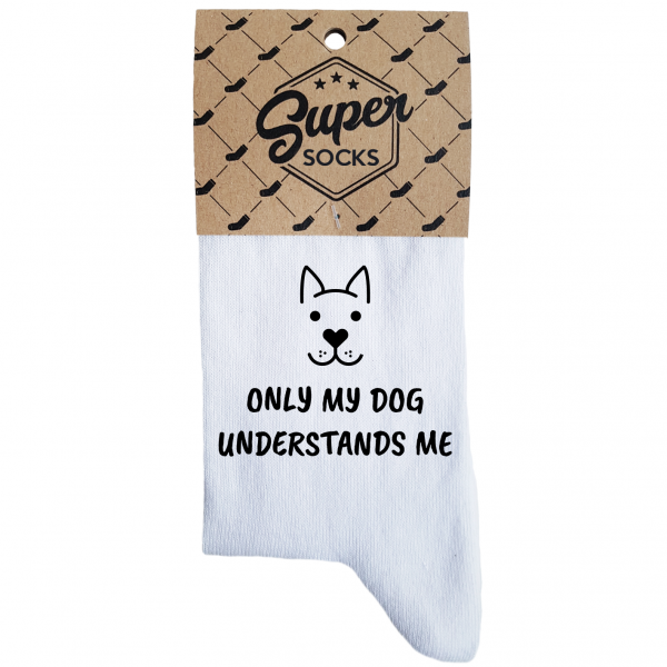 Naisten sukat „Only my dog understands me“