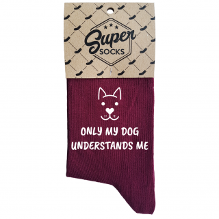 Naisten sukat „Only my dog understands me“