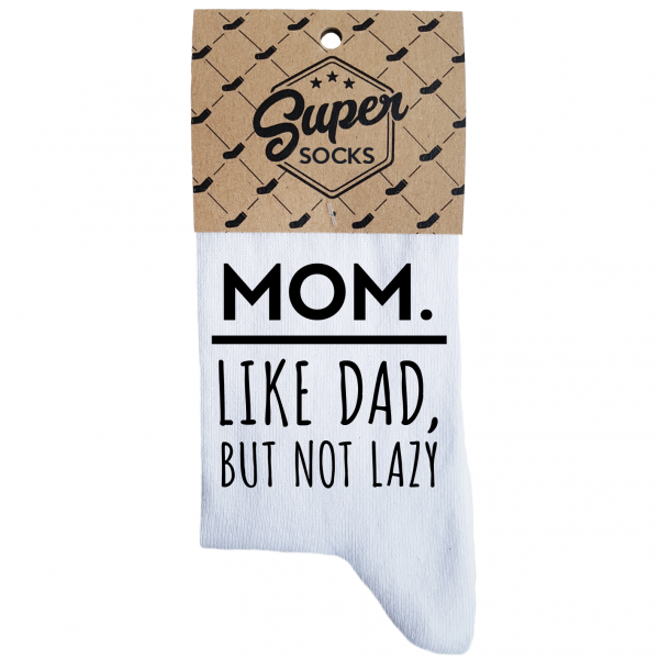 Naisten sukat „Mom.Like dad,but not lazy“ Naisten sukat „Mom.Like dad,but not lazy“