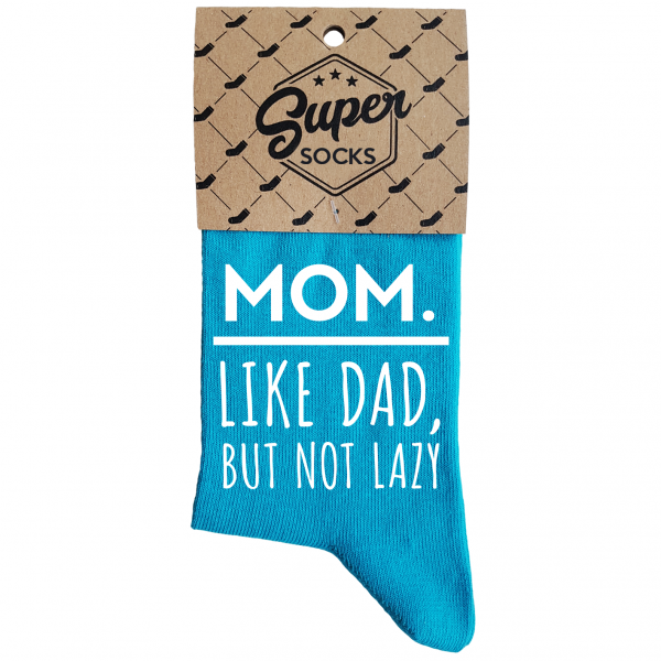 Naisten sukat „Mom.Like dad,but not lazy“ Naisten sukat „Mom.Like dad,but not lazy“