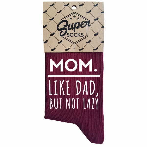 Naisten sukat „Mom.Like dad,but not lazy“ Naisten sukat „Mom.Like dad,but not lazy“