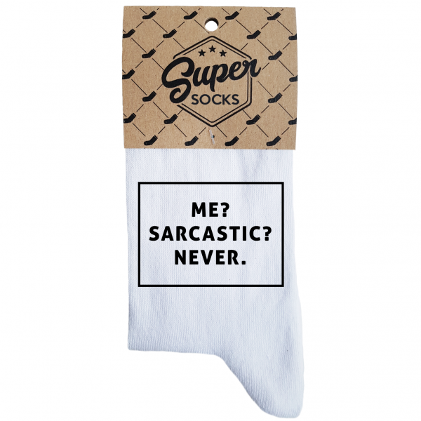 Naisten sukat „Me? Sarcastic? Never“