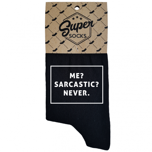 Naisten sukat „Me? Sarcastic? Never“