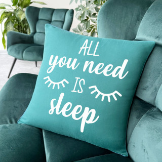 Koristetyyny "All you need is sleep"