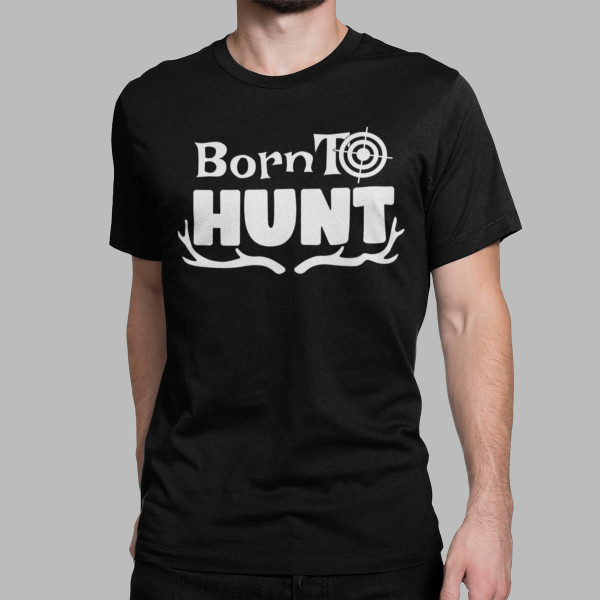 T-paita "Born to hunt"