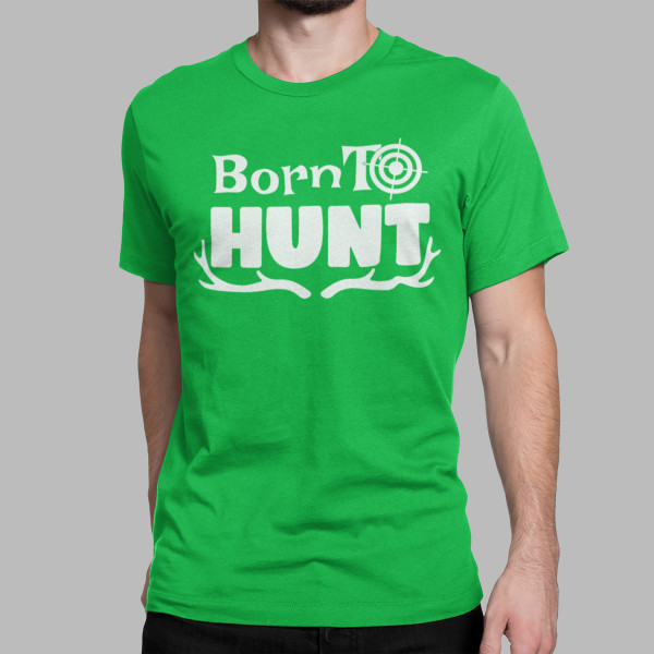 T-paita "Born to hunt"