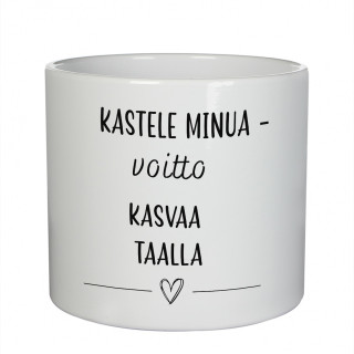 Keraaminen kukkaruukku "Kastele minua - voitto kasvaa täällä" Keraaminen kukkaruukku "Kastele minua - voitto kasvaa täällä"