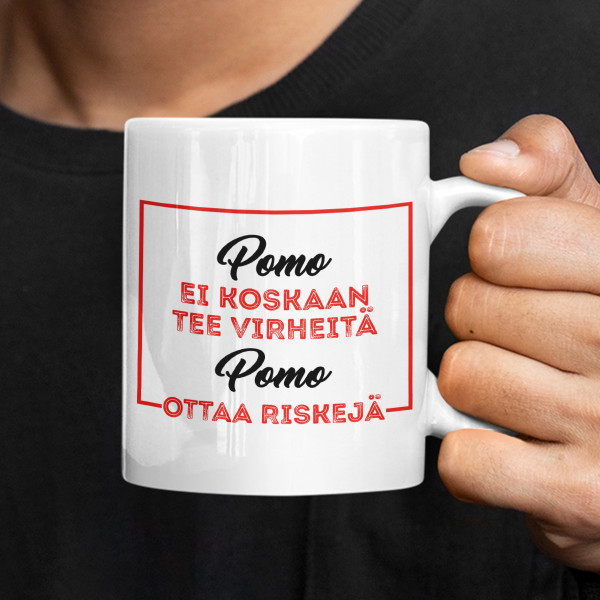 Muki "Pomo ei tee virheitä - Pomo ottaa riskejä"