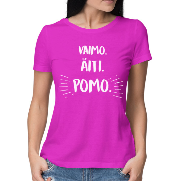 Naisten t-paita "Äiti. vaimo. pomo"