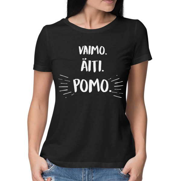 Naisten t-paita "Äiti. vaimo. pomo"