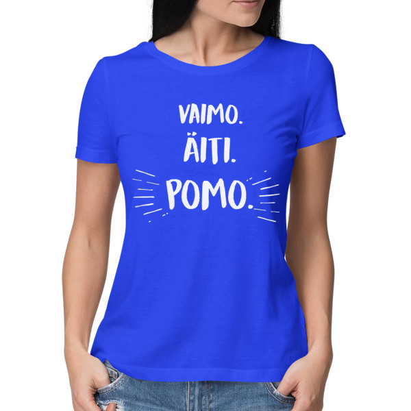 Naisten t-paita "Äiti. vaimo. pomo"