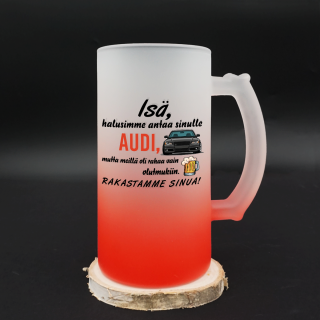 Olutmuki "Halusimme antaa sinulle AUDI:n" Olutmuki "Halusimme antaa sinulle AUDI:n"