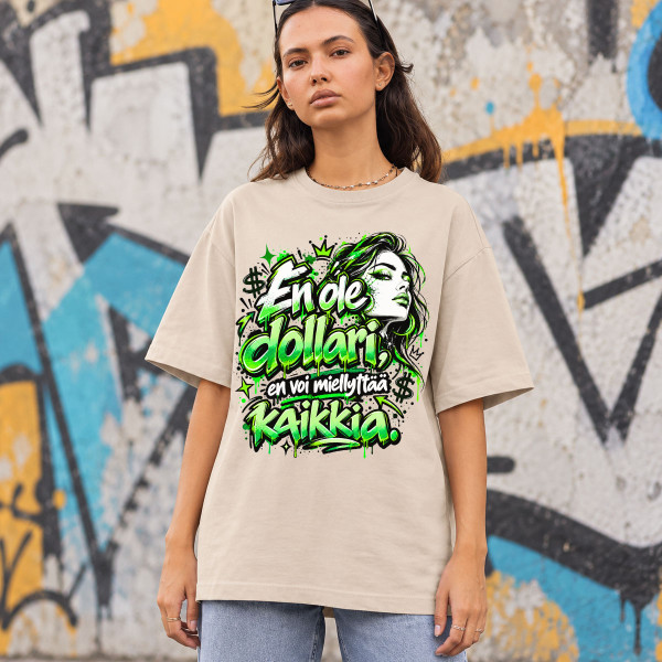Oversized premium UNISEX-t-paita "En ole dollari, en voi miellyttää kaikkia"