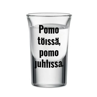 Shottilasi "Olen juhlien johdossa", 30ml