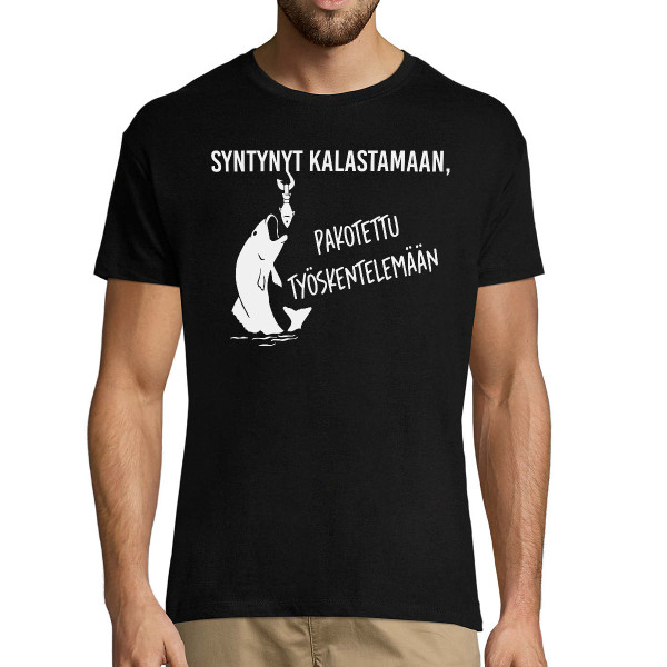 T-paita "Syntynyt kalastajaksi" T-paita "Syntynyt kalastajaksi"