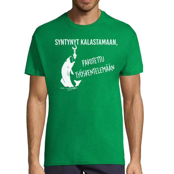 T-paita "Syntynyt kalastajaksi" T-paita "Syntynyt kalastajaksi"