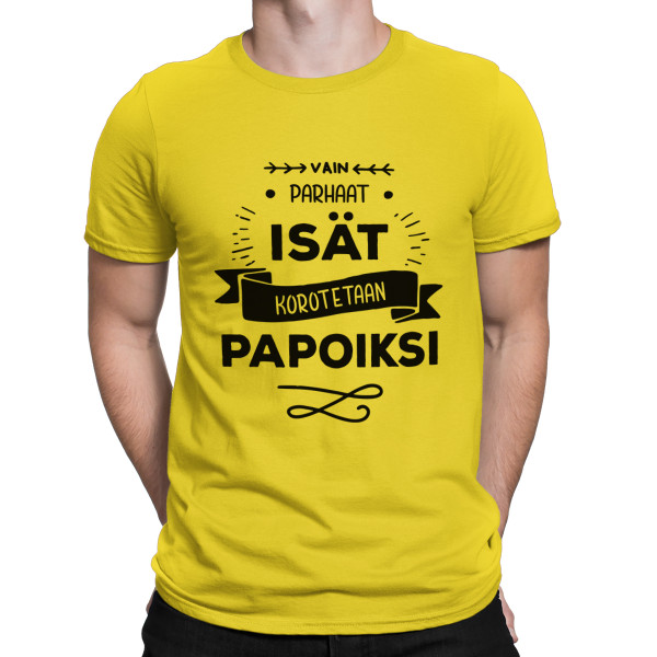 T-paita "Vain parhaat isät korotetaan papoiksi "