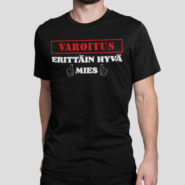 T-paita "Erittäin hyvä mies"