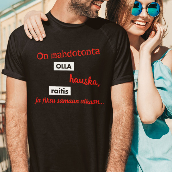 T-paita "Mahdotonta olla kaikkea"