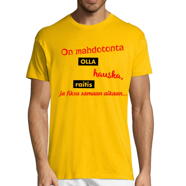 T-paita "Mahdotonta olla kaikkea"