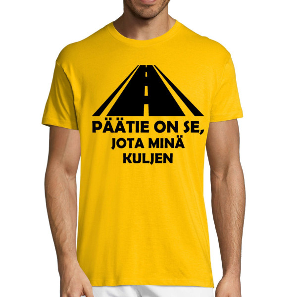 T-paita "Päätie on se, jota ajan"