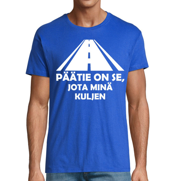T-paita "Päätie on se, jota ajan"