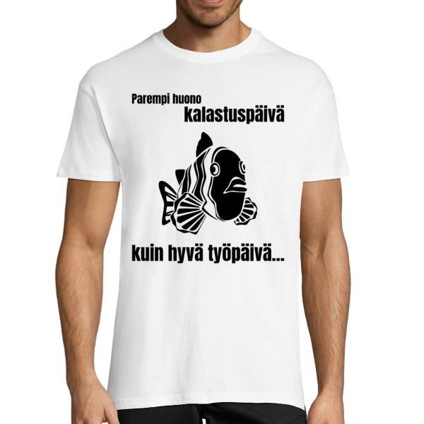 T-paita "Parempi huono kalastuspäivä"