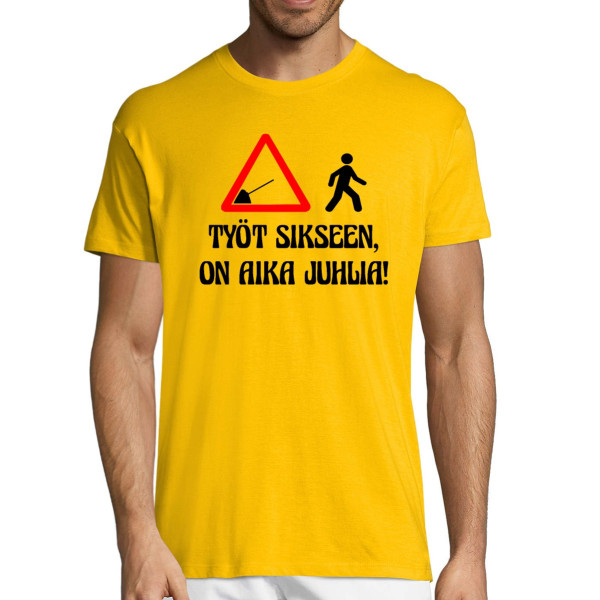 T-paita "Työt sikseen, on aika juhlia!"