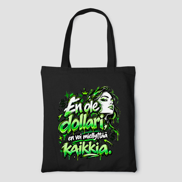 Värikäs kangaslaukku "En ole dollari, en voi miellyttää kaikkia"