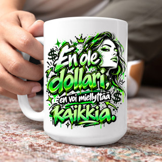 XL-muki "En ole dollari, en voi miellyttää kaikkia" (450ml) XL-muki "En ole dollari, en voi miellyttää kaikkia" (450ml)