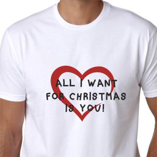 T-paita "All I Want for Christmas Is You"